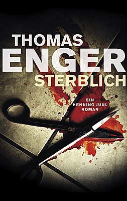 ENGER, THOMAS – sterblich (Roman, 411 Seiten)