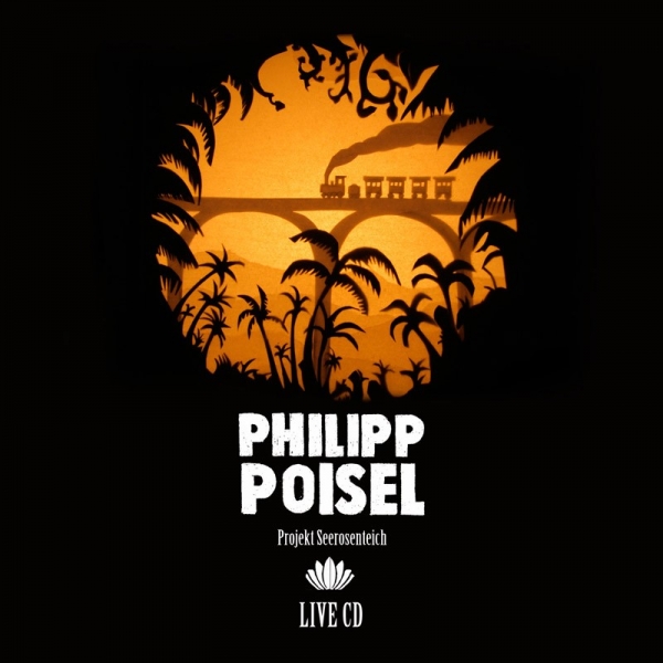 PHILIPP POISEL – projekt seerosenteich (live)