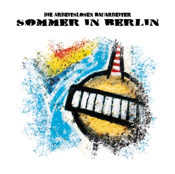 DIE ARBEITSLOSEN BAUARBEITER – Sommer in Berlin
