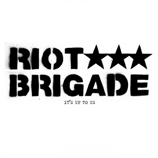 RIOT BRIGADE – it‘s up to us ( EP )