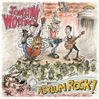 THE HOWLING WOLFMEN – ASYLUM ROCK