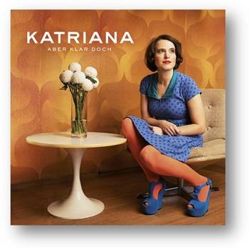 KATRIANA – BUT OF COURSE