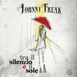 Johnny Freak – between silence and the sun