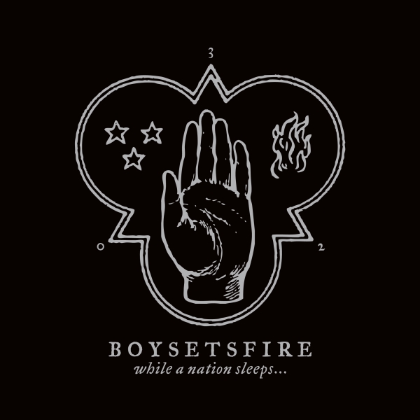 BOYSETSFIRE – while a nation sleeps….
