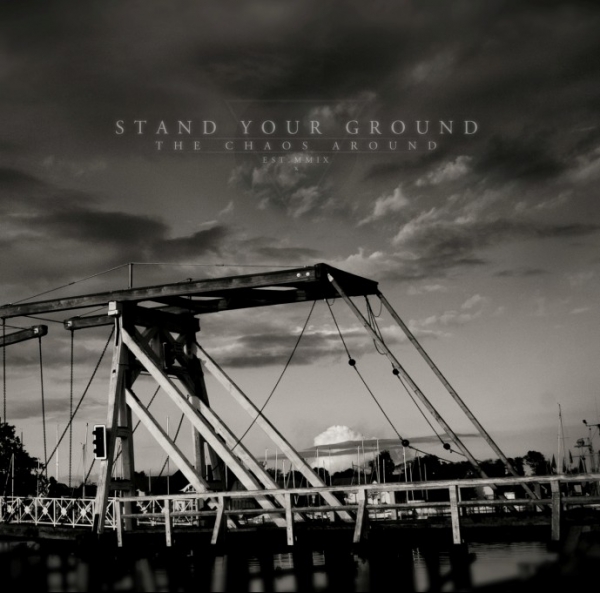 STAND YOUR GROUND – the chaos around