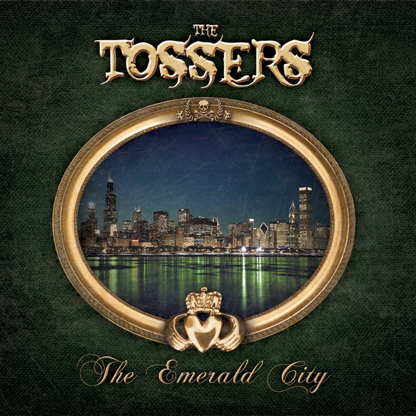 THE TOSSERS – the emerald city