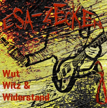 ESA-Zecken – Wut, Witz und Widerstand