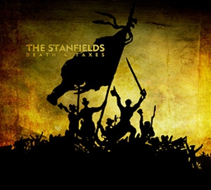 THE STANFIELDS – DEATH & TAXES