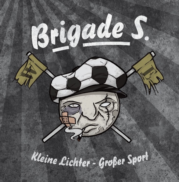 BRIGADE S. – Kleine Lichter - Großer Sport