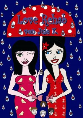 Jule K. – Love Rehab