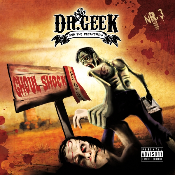 DR. GEEK AND THE FREAKSHOW – ghoul shock