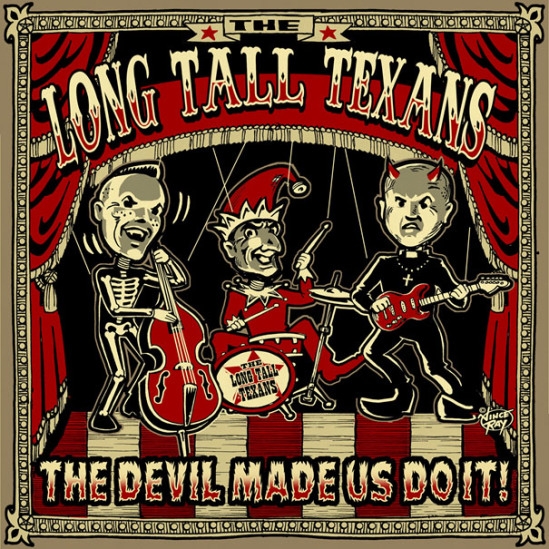 THE LONG TALL TEXANS – THE DEVIL MADE US DO IT!