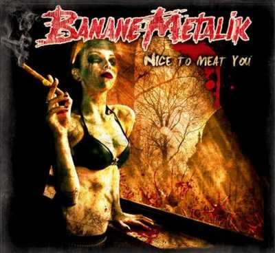 Banane Metalik – Nice to meat you