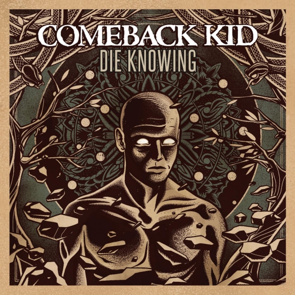 COMEBACK KID – die knowing