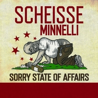SCHEISSE MINELLI – SORRY STATE OF AFFAIRS