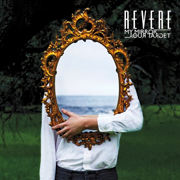 REVERE – my mirror, your target