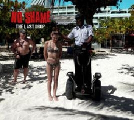 NO SHAME – THE LAST DROP