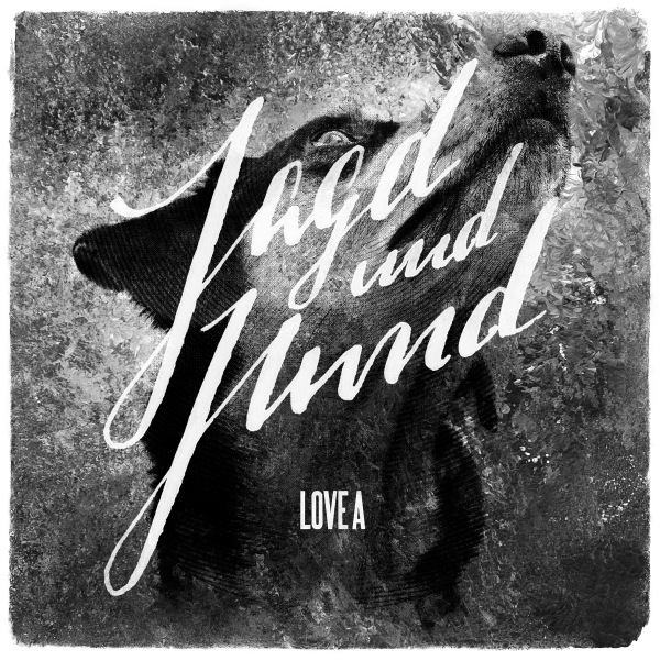 LOVE A – JAGD UND HUND