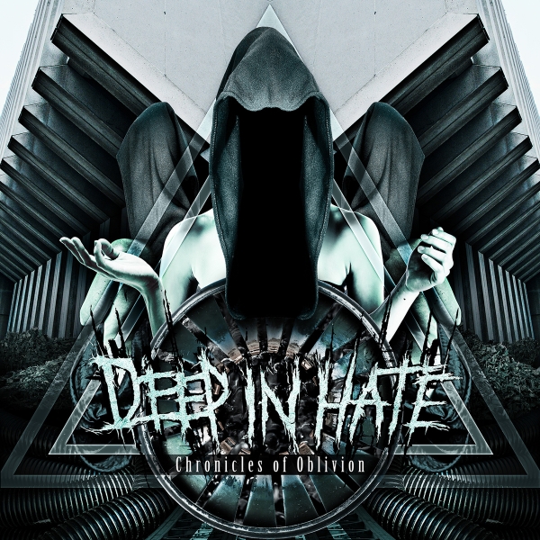 DEEP IN HATE – chronicles of oblivion
