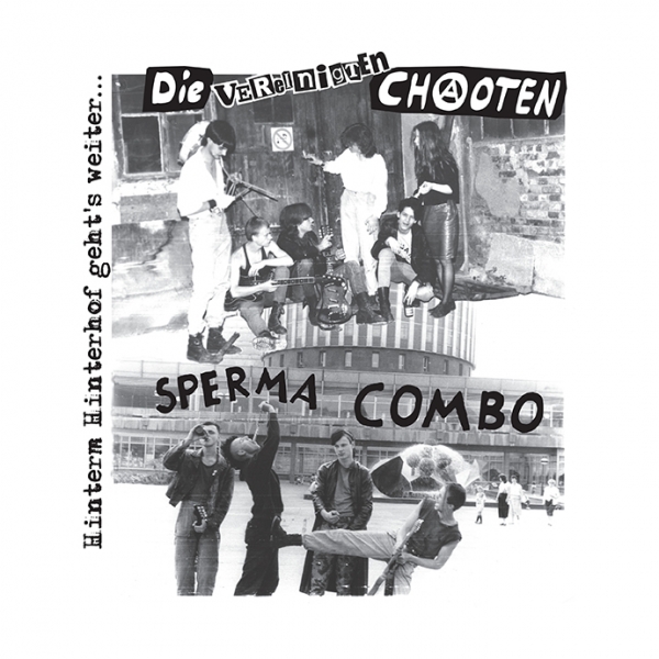 V.A. SPERMA COMBO & DIE VEREINIGTEN CHAOTEN – hinterm hinterhof geht´s weiter (Doppel-LP)