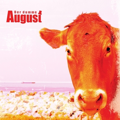 DER DUMME AUGUST – der dumme august => LP (12") mit Downloadcode