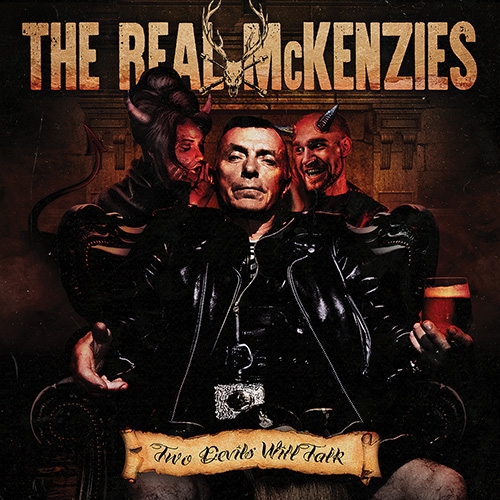 The Real McKenzies – Two Devils will talk