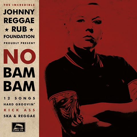 JOHNNY REGGAE RUB FUNDATION – NO BAM BAM
