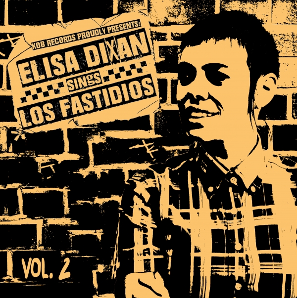 LOS FASTIDIOS & ELISA DIXAN – Elisa Dixan sings Los Fastidios - Vol.2