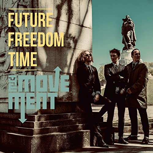 THE MOVEMENT – FUTURE FREEDOM TIME