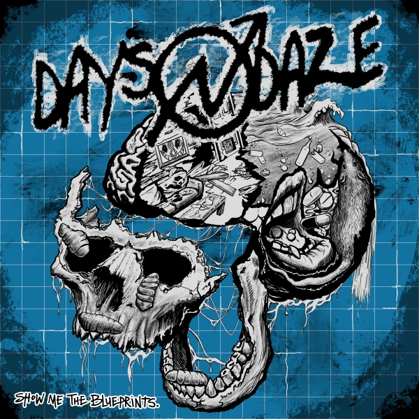 DAYS N´DAZE – SHOW ME THE BLUEPRINT