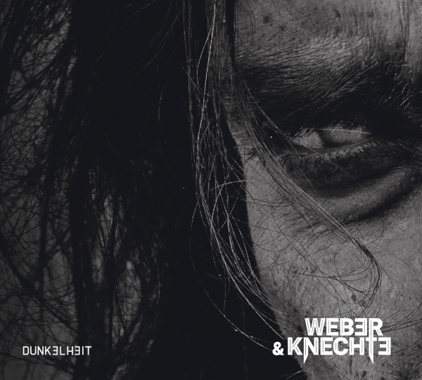WEBER & KNECHTE – dunkelheit (CD, Stream)