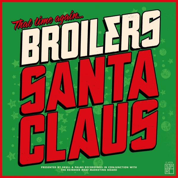 BROILERS – SANTA CLAUS