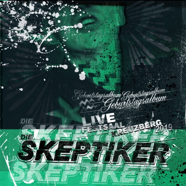 DIE SKEPTIKER – LIVE FESTSAAL KREUZBERG 2019