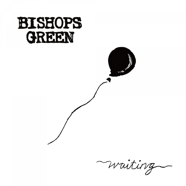 BISHOPS GREEN – WAITING