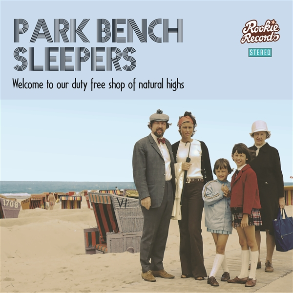 PARK BENCH SLEEPERS – WELCOME TO OUR DUTY FREE SHOP OF NATURAL HIGHS