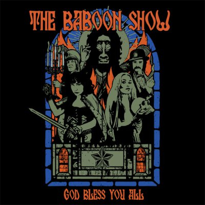 THE BABOON SHOW – GOD BLESS YOU ALL