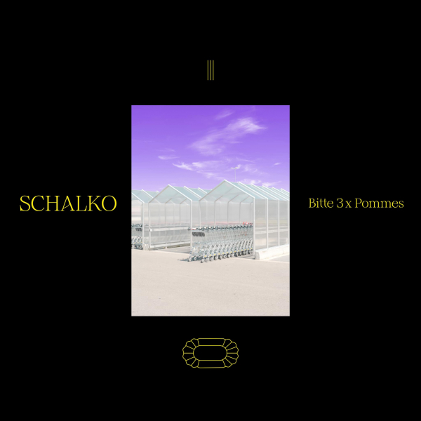 SCHALKO – Please 3x Fries