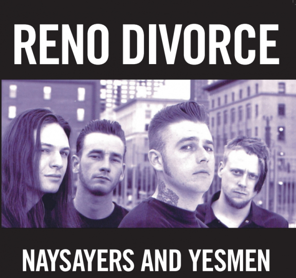 RENO DIVORCE – Naysayers & Yesmen
