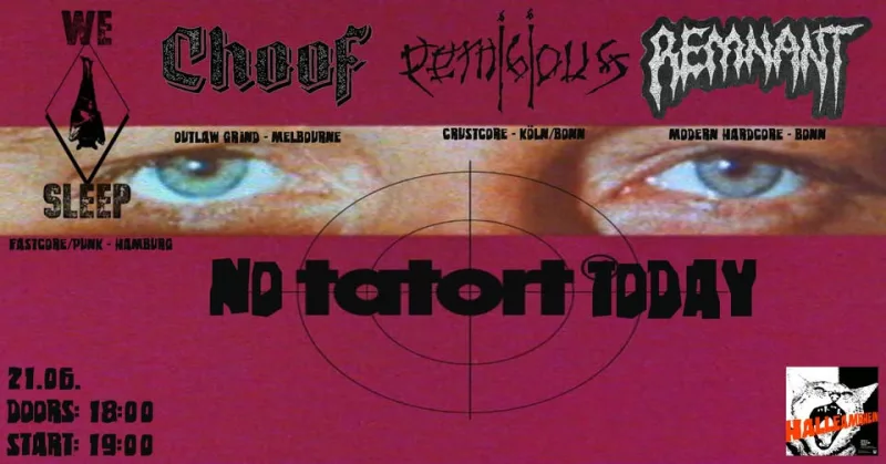 Remnant - Pernicious - Choof - We Sleep